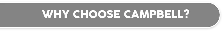 6490a3cbadb6c81b5d0d8304_6480e70b857849164168d51b_why-choose-campbell-1